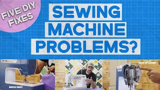 Sewing Machine Problem? | 5 DIY Fixes!