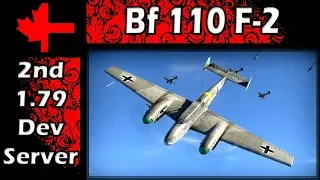 War Thunder 2ⁿᵈ Dev Server - Update 1.79 - Bf 110 F-2