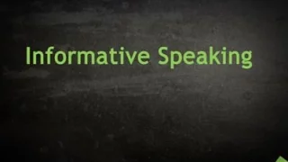 Informative Speaking Basics
