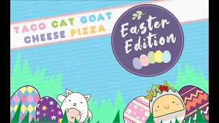 Taco Cat Goat Cheese Pizza Easter Edition