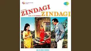 Zindagi Ae Zindagi