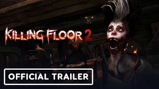 Killing Floor 2: Day of the Zed - Official Launch Trailer