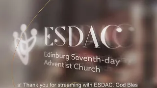 2024 Edinburg SDA Church -Sabbath Worship - Mar 02, 2024