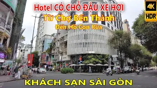 Khách Sạn từ Chợ Bến Thành - Lý Tự Trọng đến Hồ Con Rùa Quận 1 Sài Gòn