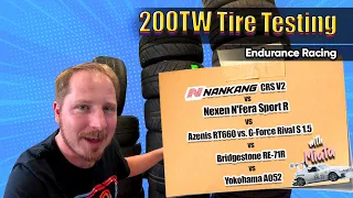 2024 The Ultimate 200TW Endurance Racing Tire Breakdown - Nankang CRS V2, N'Fera Sport R & More!