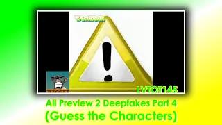 All Preview 2 Deepfakes Part 4 (Guess the Characters)