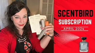 ScentBird subscription for April 2024 #scentbird #subscriptionunboxing