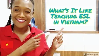 What's It Like Teaching ESL in Vietnam?