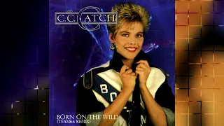 C.C. Catch - Born On The Wild (Fast Version by Team66) // EURODISCO 2022