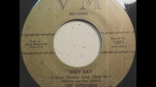 The Voxmen - They Say You're Gonna Lose That Girl (1965)