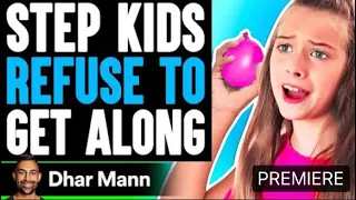 STEP KIDS REFUSE TO GET ALONG, What Happens Is Shocking | @DharMann Trailer