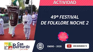NOCHE 2 - 49º FESTIVAL DEL FOLKLORE parte2