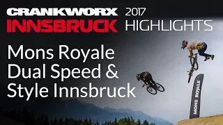 2017 Crankworx Innsbruck Broadcast - Mons Royale Dual Speed & Style