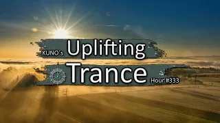 UPLIFTING TRANCE MIX 333 [February 2021] I KUNO´s Uplifting Trance Hour 🎵