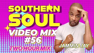 Southern Soul Video Mix: #56 - Two Hour Video Mix