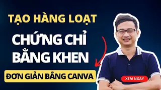 Cách tạo hàng loạt giấy khen chứng chỉ bằng canva | Nguyễn Minh Phụng