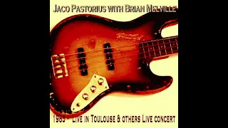 Jaco Pastorius - 1985 Live in Toulouse & other Live Concert