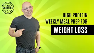 Weekly High Protein Meal Prep for Weight Loss and Muscle Building - How to plan ahead.