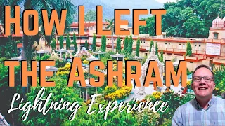 How I Left the Ashram - Lightning Experience of Kundalini