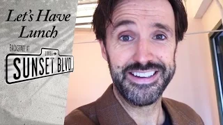 Episode 1 - Let's Have Lunch: Backstage at SUNSET BOULEVARD with Michael Xavier