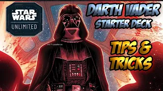 Vader Starter Deck - Tips and Tricks (Star Wars Unlimited)