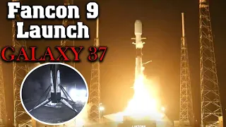 Intelsat's Galaxy 37 Communication Satellite Launched Successfully by SpaceX Falcon 9