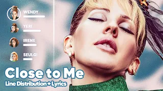 Red Velvet, Ellie Goulding, Diplo - Close to Me (Line Distribution + Lyrics Karaoke)