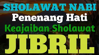 SHOLAWAT JIBRIL PENARIK REZEKI PALING MUSTAJAB, SHOLAWAT JIBRIL MERDU