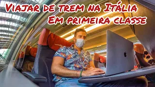 Viajei em PRIMEIRA CLASSE de TREM na ITÁLIA 🇮🇹🚆