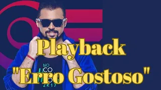 Erro Gostoso - Karaokê -  Versão: Forró (tom masculino) playback de forró