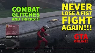 Never Lose A Fist Fight In GTA Online Again!! (Combat Glitches and Tricks)
