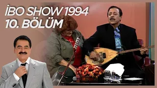 İbo Show 1995 10. Bölüm (Konuklar: Neşet Ertaş & Selda Bağcan) #İboShowNostalji