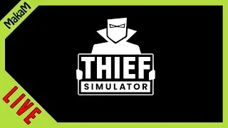 Thief Simulator LIVE [HUN] #1 - A kölcsönvevő szimulátor!