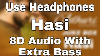 Hasi (8D Audio With Extra Bass) Hamari Adhuri Kahani|Emraan Hashmi, Vidya Balan|Ami Mishra