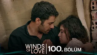 Rüzgarlı Tepe 100. Bölüm | Winds of Love Episode 100