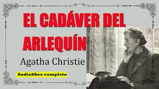 EL CADAVER DEL ARLEQUIN - AGATHA CHRISTIE