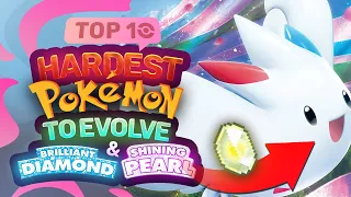 Top 10 HARDEST Pokémon to Evolve in Brilliant Diamond and Shining Pearl