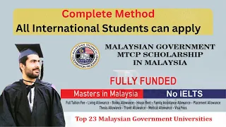 Fully funded Malaysian government MTCP Scholarship 2023-24 in Malaysia