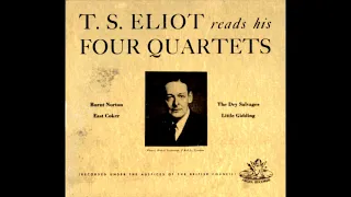 T. S. Eliot Reads His Four Quartets - Little Gidding