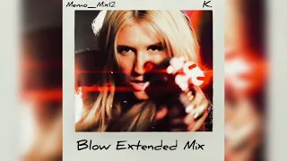 Ke$ha Blow (The Memo_Mix12 Extended Version)