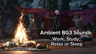 Relax with Astarion | Ambient Baldur's Gate 3 Music & Campfire ASMR | Study Music #baldursgate3