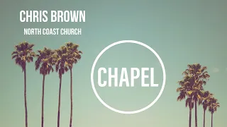 GCU CHAPEL || CHRIS BROWN || 11-28-21