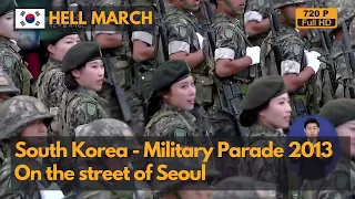 Hell March - South Korea 65th Armed Force Day Military Parade - 65주년 국군의날 기념식 (Part 2)