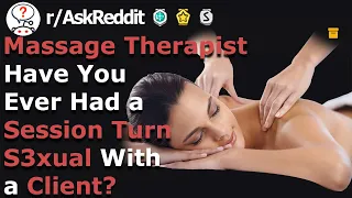 Massage Therapist, What Happend When A Client Asked For 'Happy Ending'?