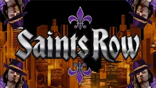 Saints Row 1: The REAL Saints Row