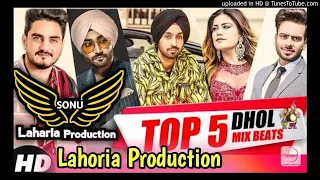 Top 5 Dhol Mix  _ Diljit Dosanjh _ Kulwinder Billa _ Mankirt _ Kaur B _ Party Songs 2018 Ft. Dj Sonu