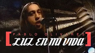 Pablo Olivares - Luz En Mi Vida