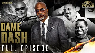 Dame Dash | Ep. 129 | ALL THE SMOKE Full Episode | SHOWTIME Basketball