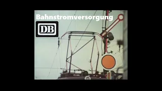 Bahnstromversorgung bei der Deutschen Bundesbahn [DB-Filmspiegel]