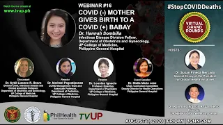 Webinar #16 | VIRTUAL GRAND ROUNDS | COVID (-) Mother Gives Birth to a COVID (+) Baby